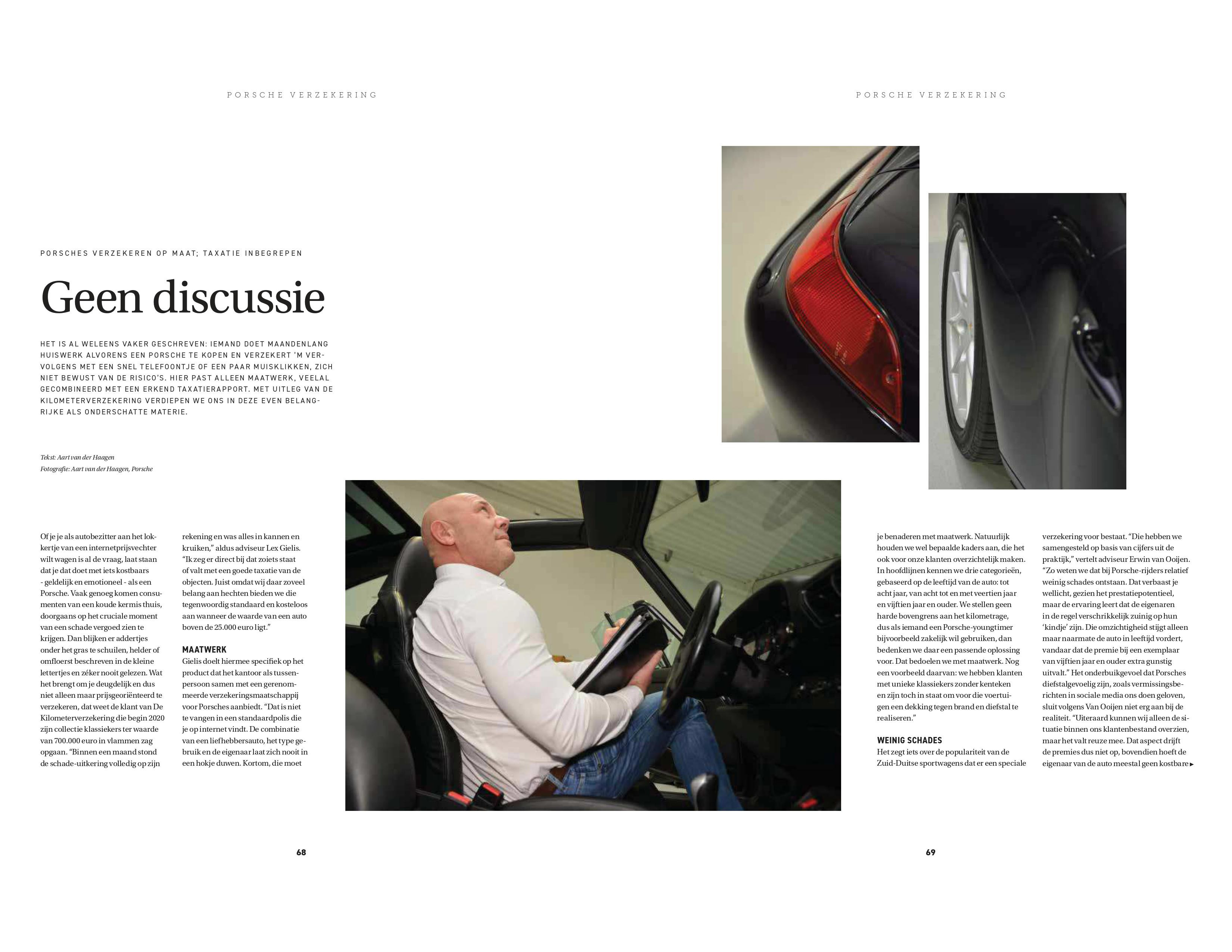 Artikel van De Kilometerzekering over het verzekeren van de Porsche tegen taxatiewaarde in het PUUR Porsche magazine. De Kilometerverzekering is een specialist in Porscheverzekeringen en andere exclusieve auto's/ Tel. 0725092263